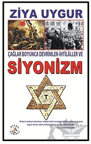 Çağlar Boyunca Devrimler - İhtilaller ve Siyonizm – Ziya Uygur – Bilge Karınca Yayınları kitap kapağı