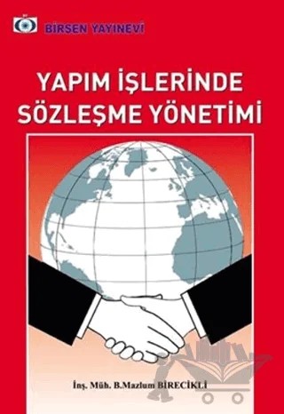 Yapım İşlerinde Sözleşme Yönetimi – B. Mazlum Birecikli – Birsen Yayınevi kitap kapağı