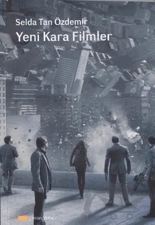 Yeni Kara Filmler – Selda Tan Özdemir – Nirengikitap kitap kapağı