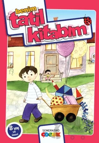 Benim Tatil Kitabım – Kolektif – Semerkand Çocuk Yayınları kitap kapağı