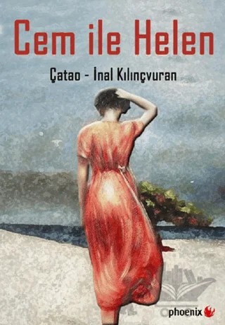 Cem ile Helen – Çatao - İnal Kılınçvuran – Phoenix Yayınevi kitap kapağı