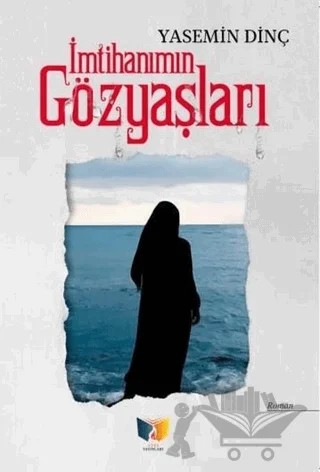 İmtihanımın Gözyaşları – Yasemin Dinç – Ateş Yayınları kitap kapağı
