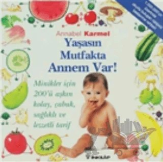 Yaşasın Mutfakta Annem Var! – Annabel Karmel – İnkılap Kitabevi kitap kapağı