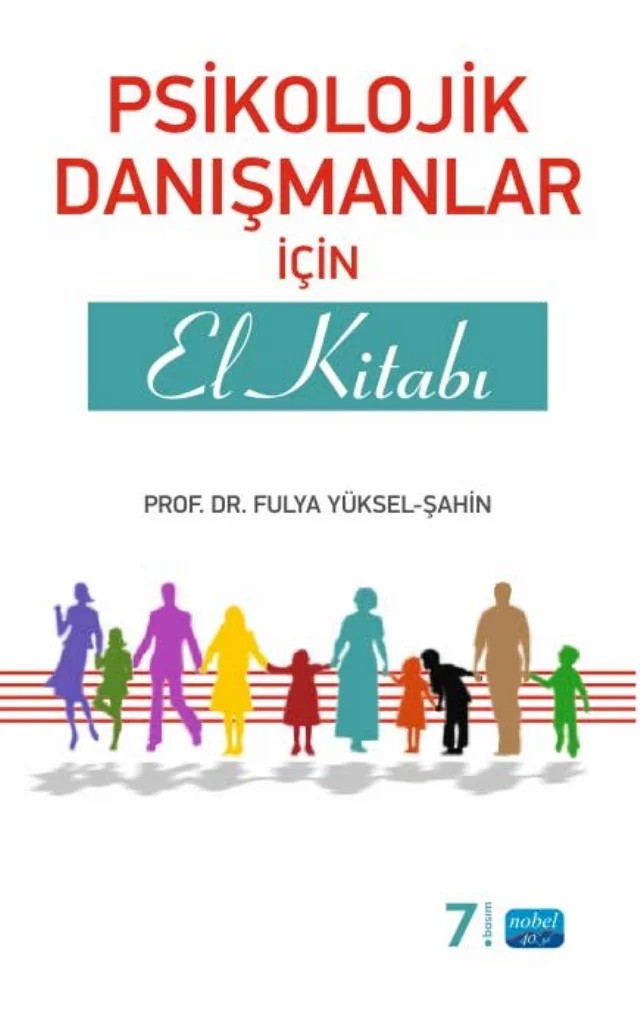 Psikolojik Danışmanlar İçin El Kitabı – Fulya Yüksel Şahin – Nobel Akademik Yayıncılık kitap kapağı