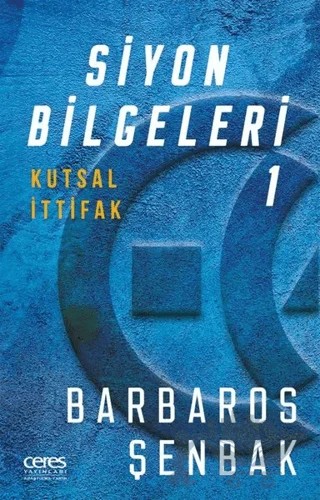 Siyon Bilgeleri 1 – Barbaros Şenbak – Ceres Yayınları kitap kapağı