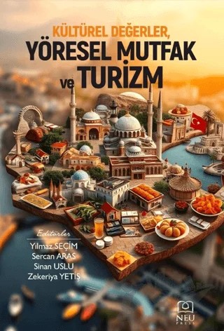 Kültürel Değerler, Yöresel Mutfak ve Turizm – Kolektif – Necmettin Erbakan Üniversitesi Yayınları kitap kapağı