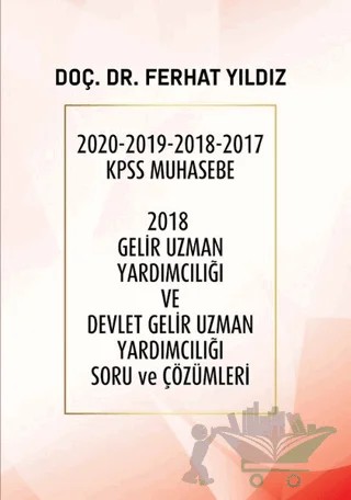 2018 Gelir Uzman Yardımcılığı ve Devlet Gelir Uzman Yardımcılığı Soru ve Çözümleri – Ferhat Yıldız – Temsil Kitap kitap kapağı