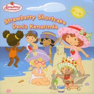 Çilek Kız Deniz Kenarında Strawberry Shortcake – Megan E. Bryant – Doğan Egmont Yayıncılık kitap kapağı