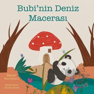 Bubi’nin Deniz Macerası – Eda Ketenci – Yaratıcı Edebiyat Yayınları kitap kapağı