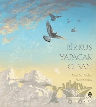 Bir Kuş Yapacak Olsan – Meg Mckinlay – Hep Kitap kitap kapağı