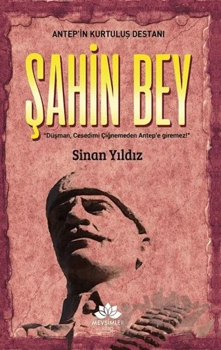 Antep’in Kurtuluş Destanı Şahinbey – Sinan Yıldız – Mevsimler Kitap kitap kapağı