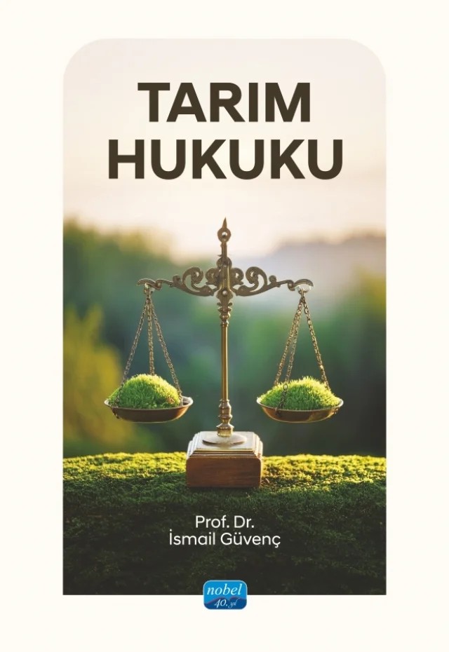 Tarım Hukuku – İsmail Güvenç – Nobel Akademik Yayıncılık kitap kapağı