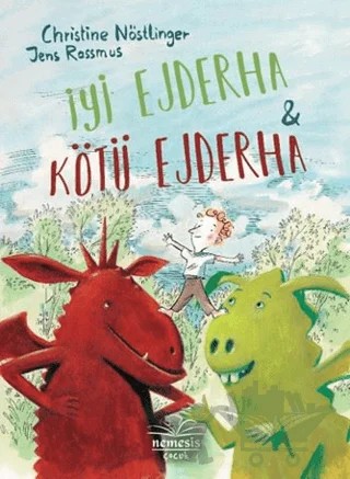 İyi Ejderha & Kötü Ejderha – Christine Nöstlinger, Jens Rassmus – Nemesis Kitap kitap kapağı