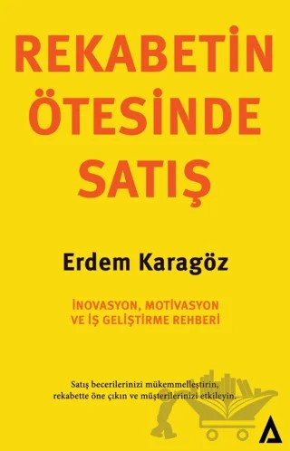 Rekabetin Ötesinde Satış – Erdem Karagöz – Kanon Kitap kitap kapağı