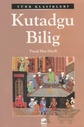 Kutadgu Bilig – Yusuf Has Hacip – Ema Kitap kitap kapağı