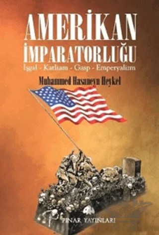 Amerikan İmparatorluğu – Muhammed Hasaneyn Heykel – Pınar Yayınları kitap kapağı