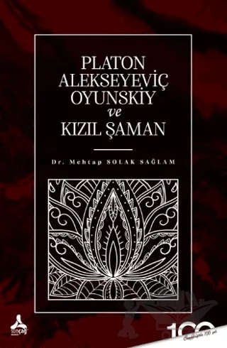 Platon Alekseyeviç Oyunskiy ve Kızıl Şaman – Mehtap Solak Sağlam – Sonçağ Yayınları kitap kapağı