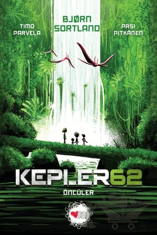 Kepler 62: Öncüler – Björn Sortland, Timo Parvela – Can Çocuk Yayınları kitap kapağı