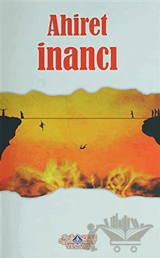 Ahiret İnancı – Kolektif – Nebevi Hayat Yayınları kitap kapağı