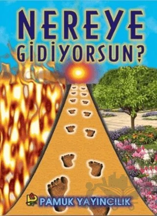 Nereye Gidiyorsun? (Kıyamet-009) – Kolektif – Pamuk Yayıncılık kitap kapağı