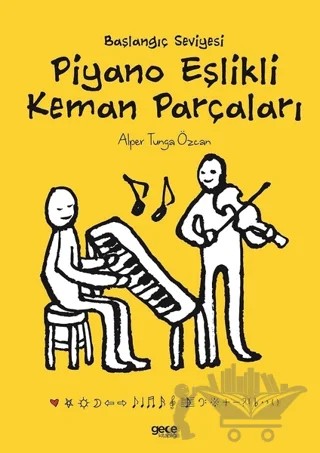 Başlangıç Seviyesi Piyano Eşlikli Keman Parçaları – Alper Tunga Özcan – Gece Kitaplığı kitap kapağı