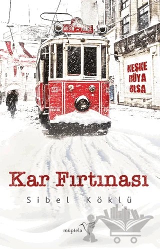 Kar Fırtınası – Sibel Köklü – Müptela Yayınları kitap kapağı