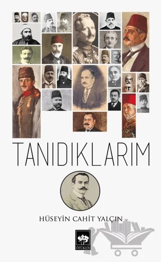 Tanıdıklarım – Hüseyin Cahit Yalçın – Ötüken Neşriyat kitap kapağı