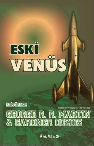 Eski Venüs – Gardner Dozois, George R. R. Martin – Kalkedon Yayıncılık kitap kapağı