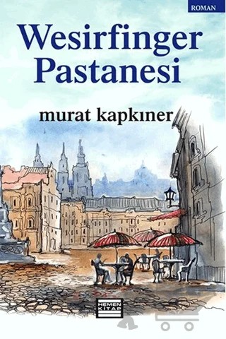 Wesirfinger Pastanesi – Murat Kapkıner – Hemen Kitap kitap kapağı