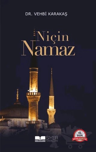 Niçin Namaz – Vehbi Karakaş – Siyer Yayınları kitap kapağı