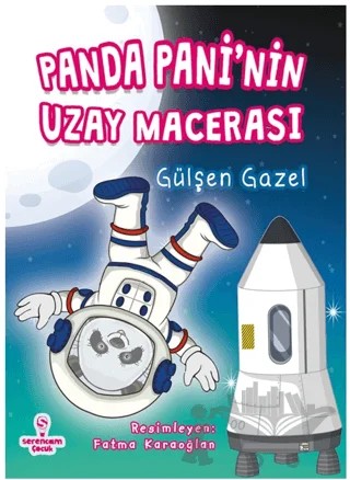 Panda Pani’nin Uzay Macerası – Gülşen Gazel – Serencam Çocuk kitap kapağı