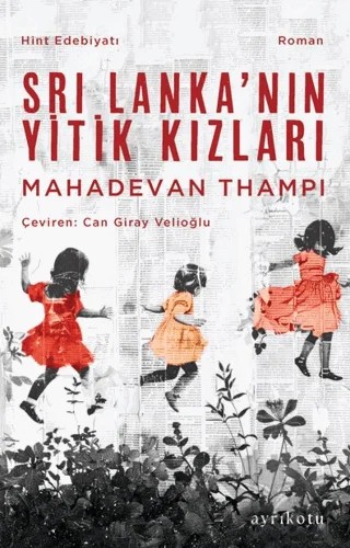 Sri Lanka’nın Yitik Kızları – Mahadevan Thampi – Ayrıkotu Yayınları kitap kapağı