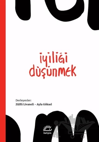 İyiliği Düşünmek – Ayla Göksel, Zülfü Livaneli – İletişim Yayınevi kitap kapağı