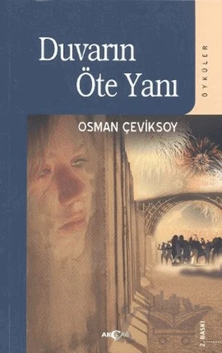 Duvarın Öte Yanı – Osman Çeviksoy – Akçağ Yayınları kitap kapağı