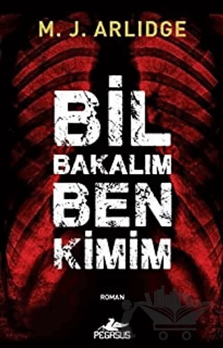 Bil Bakalım Ben Kimim – M. J. Arlidge – Pegasus Yayınları kitap kapağı