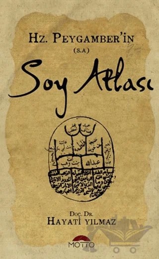 Hz. Peygamber’in Soy Atlası – Hayati Yılmaz – Motto Yayınları kitap kapağı