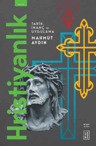 Hristiyanlık – Mahmut Aydın – Ketebe Yayınları kitap kapağı