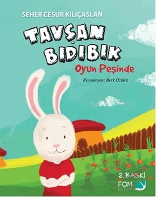 Tavşan Bıdıbık Oyun Peşinde – Seher Cesur Kılıçaslan – FOM Kitap kitap kapağı
