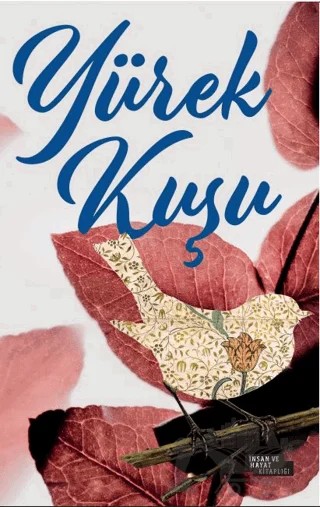 Yürek Kuşu – Nil Sahra – İnsan ve Hayat Kitaplığı kitap kapağı