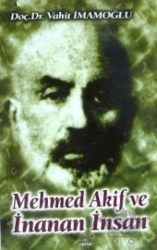 Mehmed Akif ve İnanan İnsan – Vahit İmamoğlu – Ravza Yayınları kitap kapağı