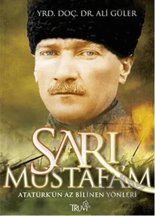 Sarı Mustafa’m – Ali Güler – Truva Yayınları kitap kapağı