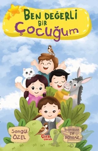 Ben Değerli Bir Çocuğum – Songül Özel – Çıra Yayınları kitap kapağı