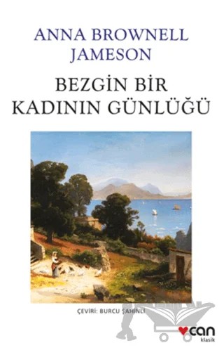 Bezgin Bir Kadının Günlüğü – Anna Brownell Jameson – Can Yayınları kitap kapağı