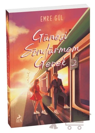 Güneşi Söndürmem Gerek 2 – Emre Gül – Ren Kitap kitap kapağı