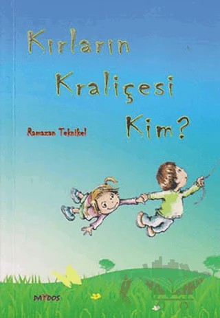 Kırların Kraliçesi Kim? – Ramazan Teknikel – Paydos Yayıncılık kitap kapağı