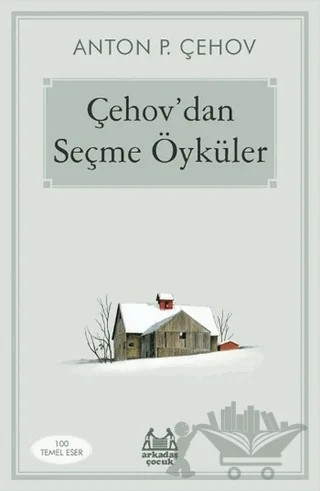 Çehov'dan Seçme Öyküler – Anton Pavloviç Çehov – Arkadaş Yayınları kitap kapağı