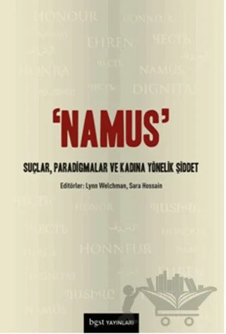 Namus: Suçlar, Paradigmalar ve Kadına Yönelik Şiddet – Kolektif – Bgst Yayınları kitap kapağı