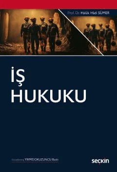 İş Hukuku – Haluk Hadi Sümer – Seçkin Yayıncılık kitap kapağı