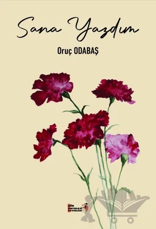 Sana Yazdım – Oruç Odabaş – Şiir Antoloji Yayınları kitap kapağı