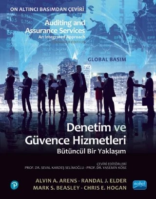 DENETİM VE GÜVENCE HİZMETLERİ BÜTÜNCÜL BİR YAKLAŞIM / Auditing And AssurAnce services An Integrated Approach – Alvin A. Arens, Randal J. Elder, Mark S. Beasley, Chris E. Hogan – Nobel Akademik Yayıncılık kitap kapağı